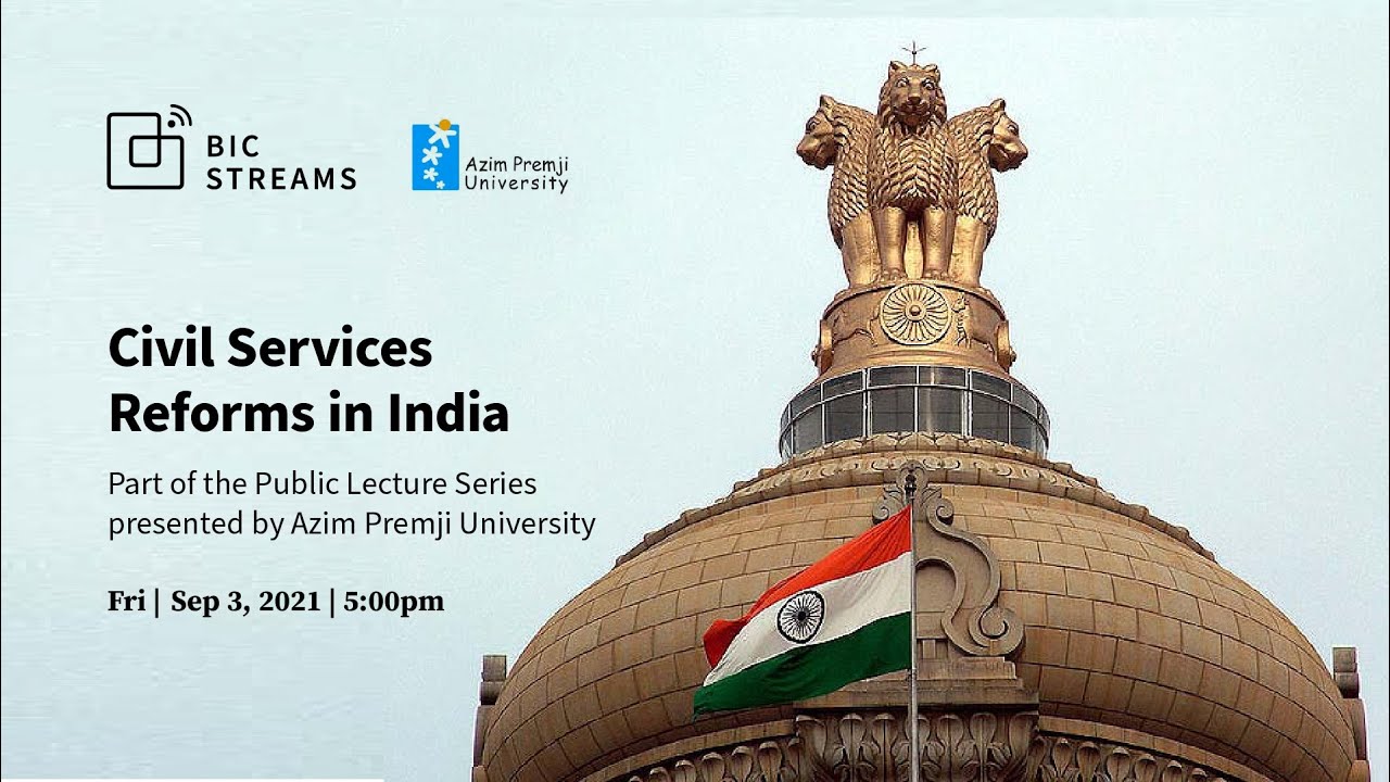 Civil Services Reforms in India