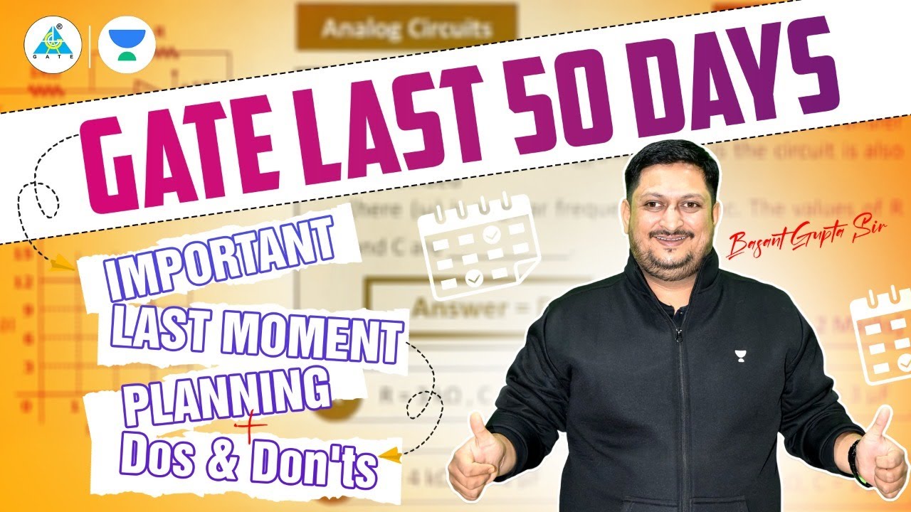 GATE LAST 50 DAYS
