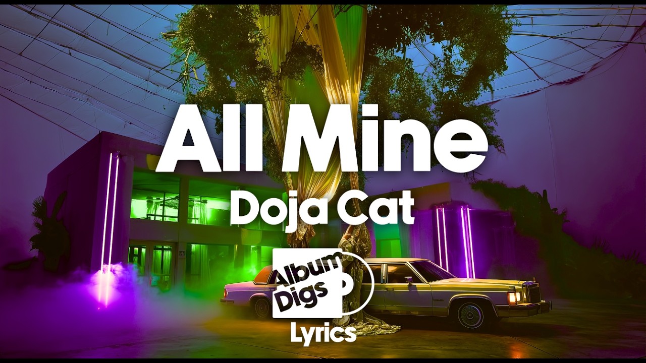 Doja Cat - All Mine (Lyric Video)