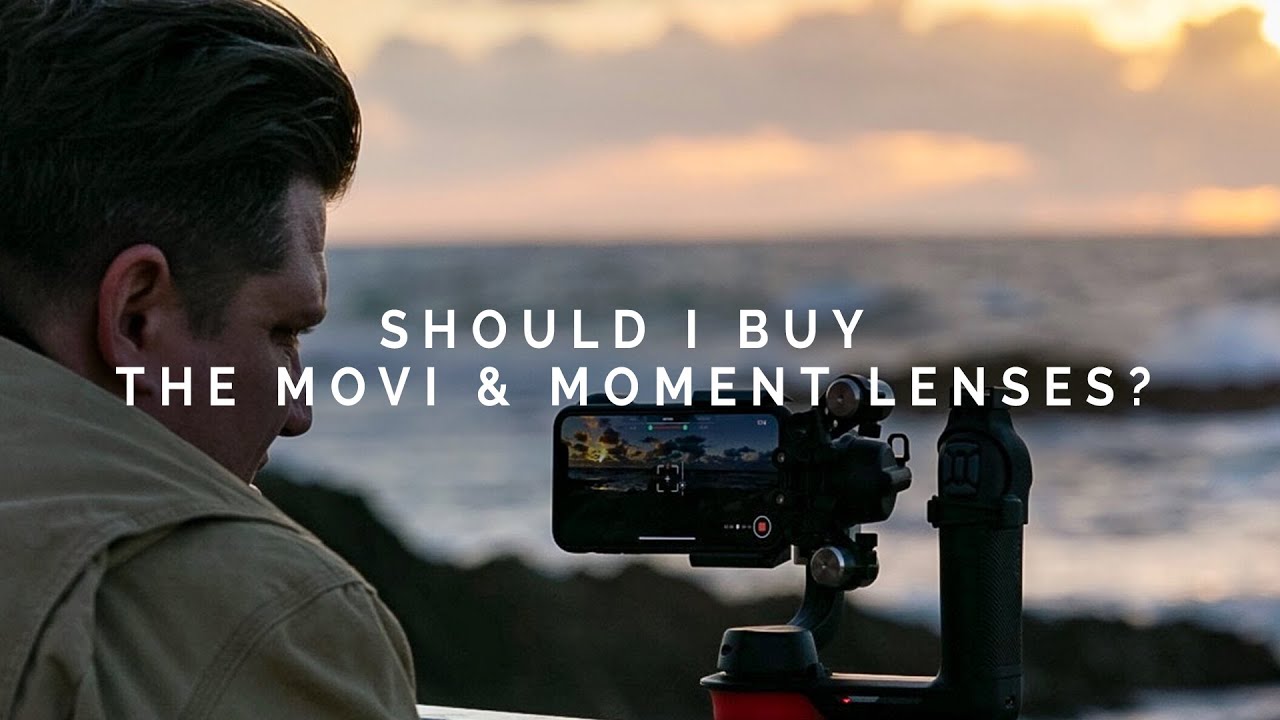 MOVI & MOMENT LENSES SHOULD YOU BUY THEM?