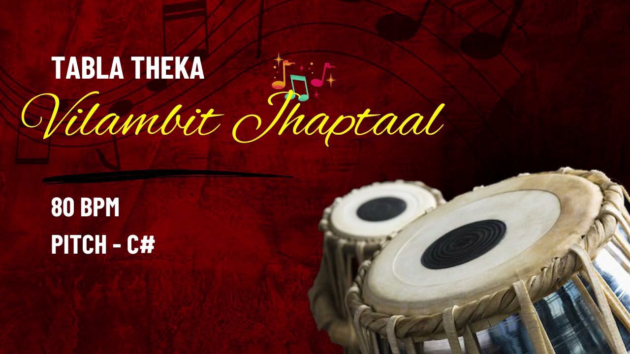 Vilambit Jhaptaal Tabla Theka | Tabla Loops | C# | 80 BPM | For Riyaz