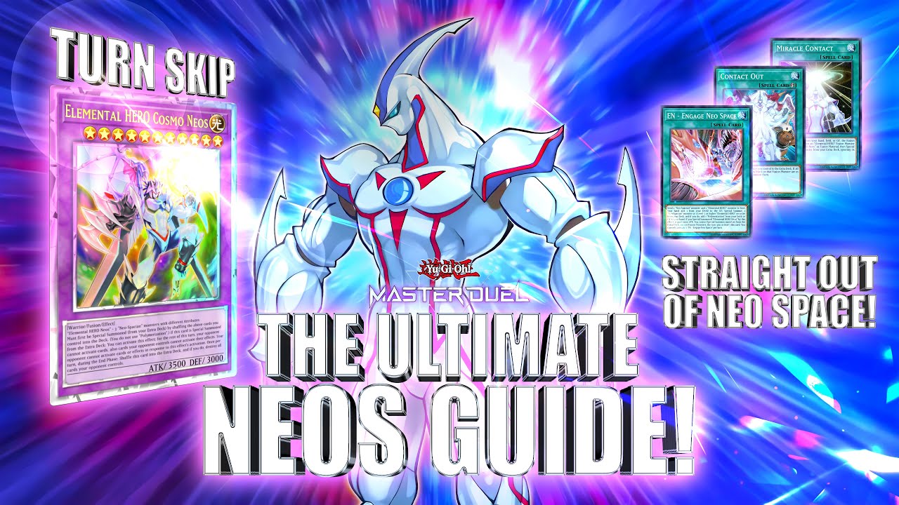 THE ULTIMATE NEOS GUIDE! 🔥 | Yu-Gi-Oh! Master Duel