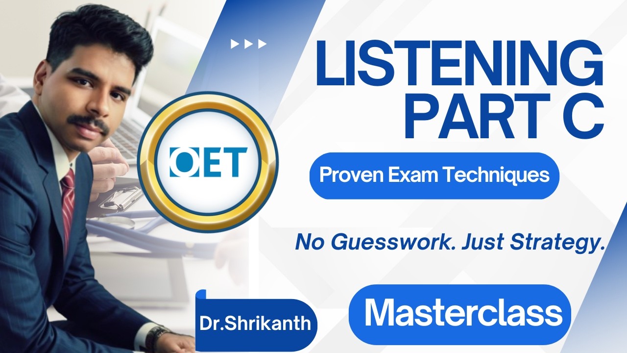 Struggling with OET Listening Part C? Watch This Masterclass by Dr.Shrikanth