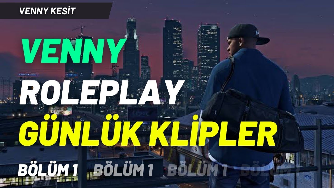 VENNY ROLEPLAY GÜNLÜK EN FAZLA İZLENEN KLİPLER #1 | VENNY KOMİK ANLAR