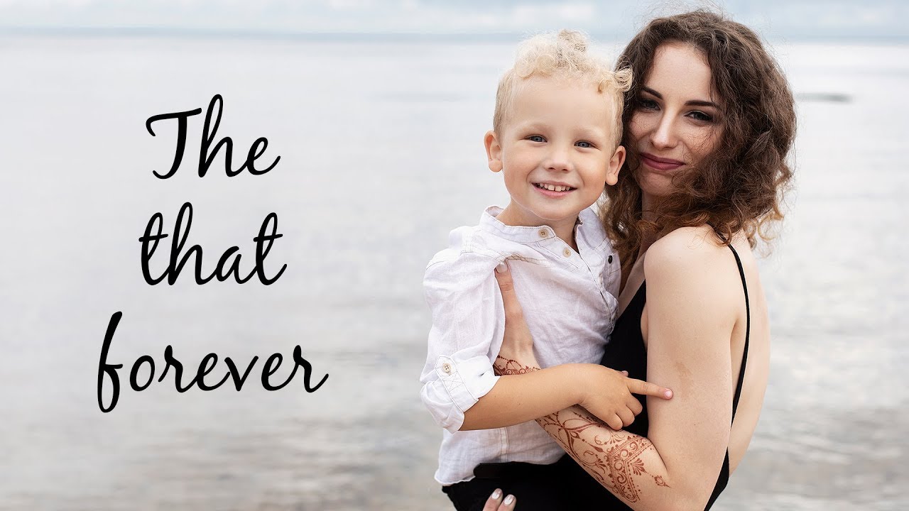 The that forever | Мама с сыном на берегу