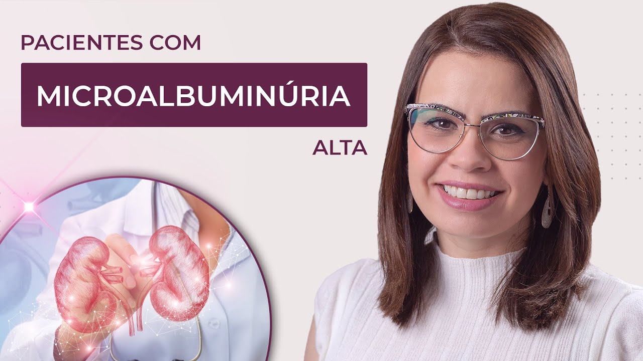 CONSUMO de PROTEÍNAS e MICROALBUMINÚRIA ALTA | DRA DANIELLE ROCHA