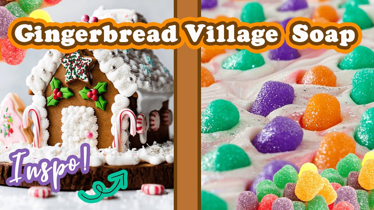 GINGERBREAD VILLAGE SOAP MAKING ART + 150 GUMDROP EMBEDS | Royalty Soaps