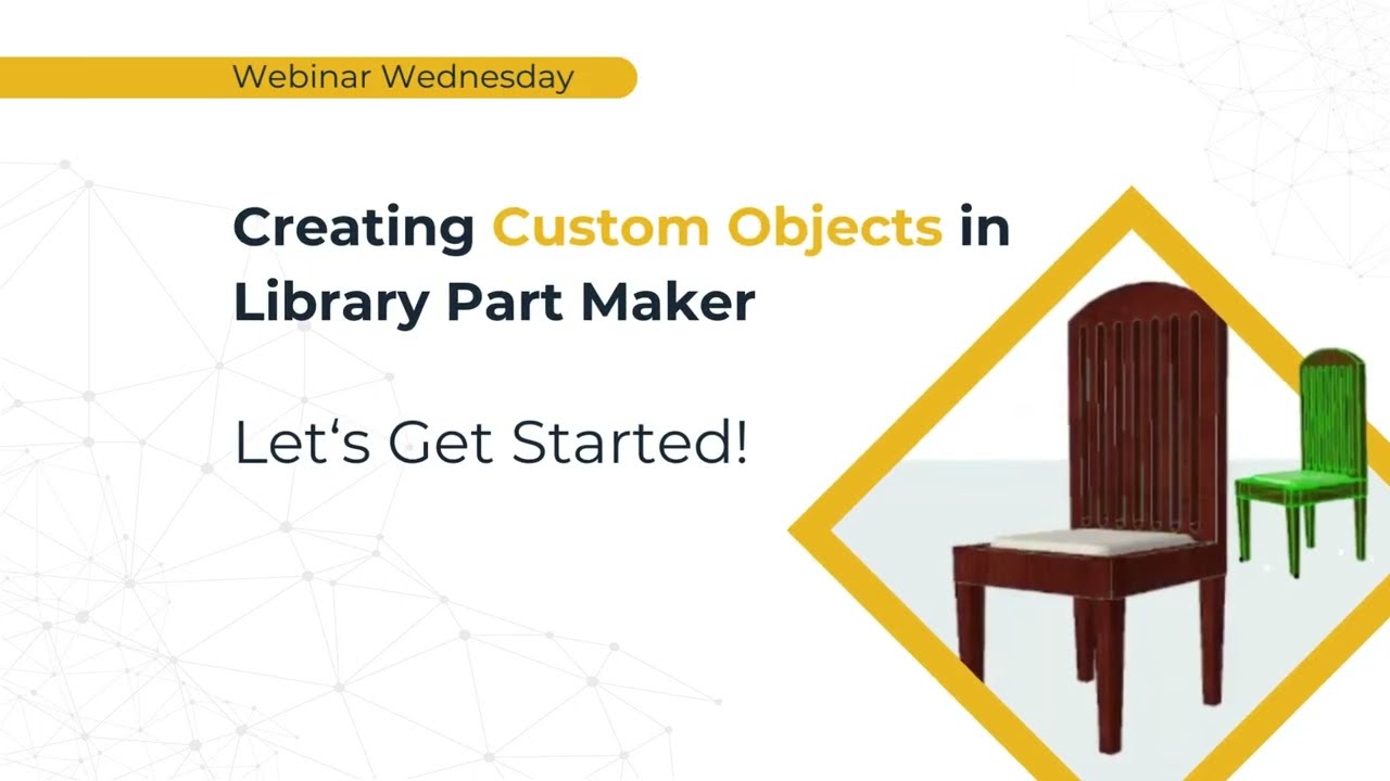 Creating Custom Objects in Library Part Maker in Archicad | BIM Webinar | BIM with Archicad