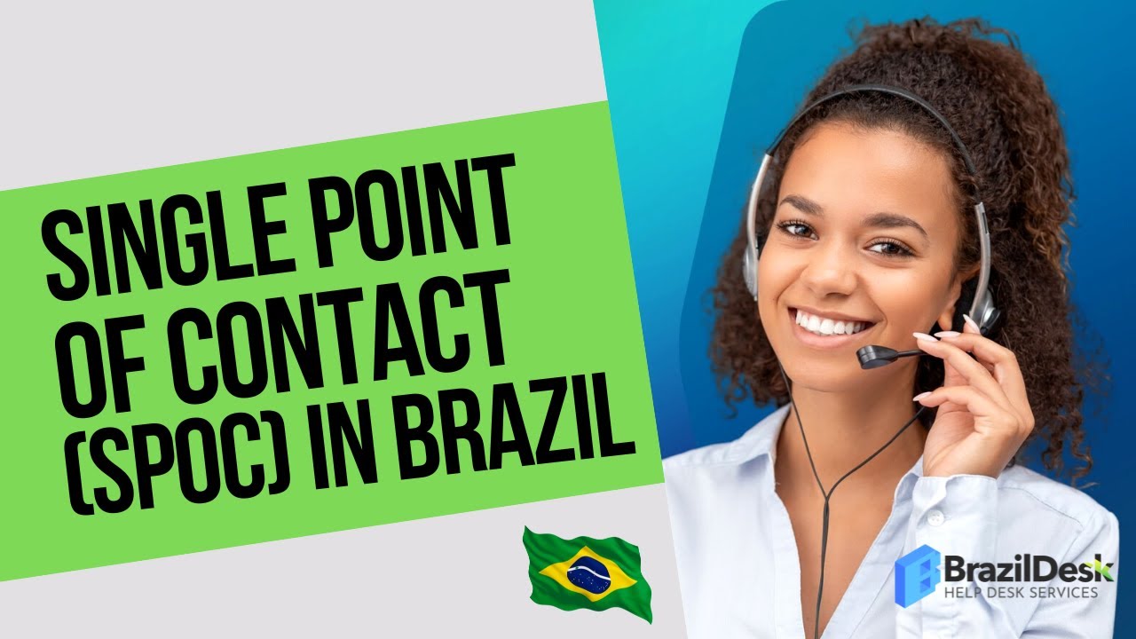 Single Point of Contact in Brazil SPoC - Brazilian IT Service Desk