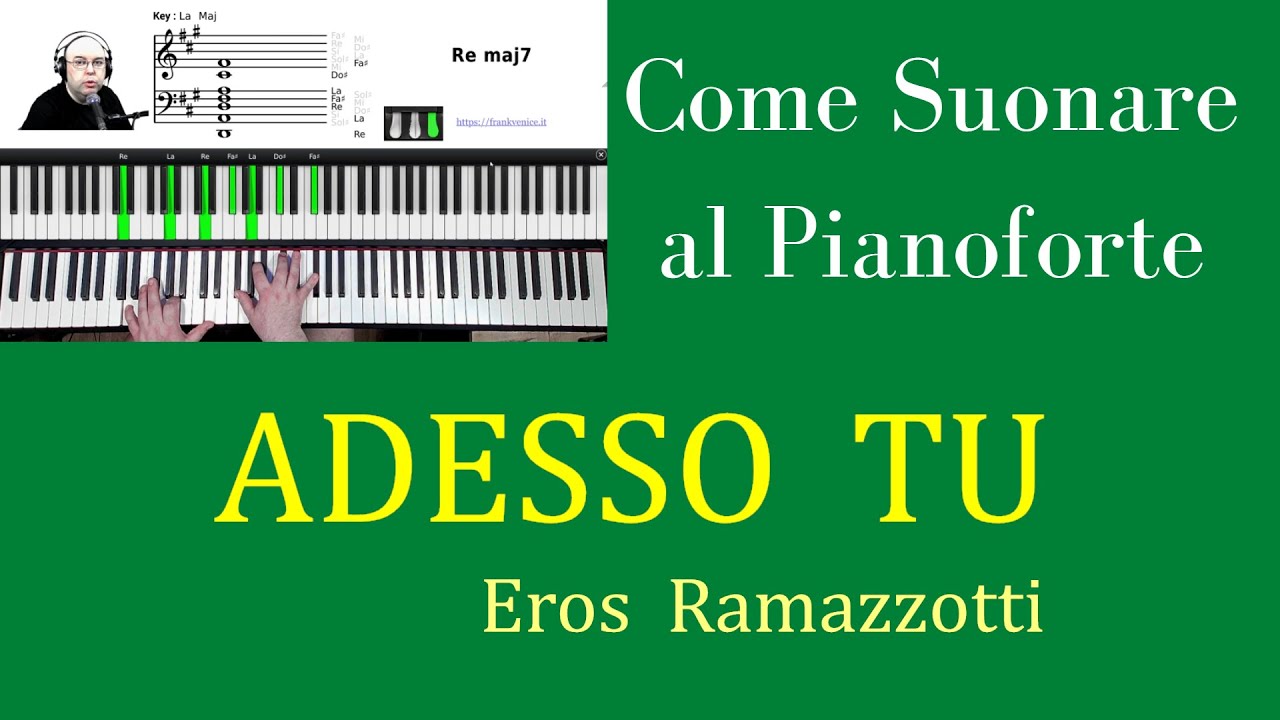 Come suonare al pianoforte ADESSO TU di Eros Ramazzotti | TUTORIAL