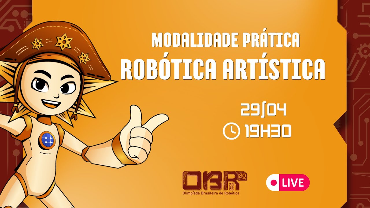 LIVE - OBR 26 | Mod. Pr&aacute;tica - Rob&oacute;tica Art&iacute;stica