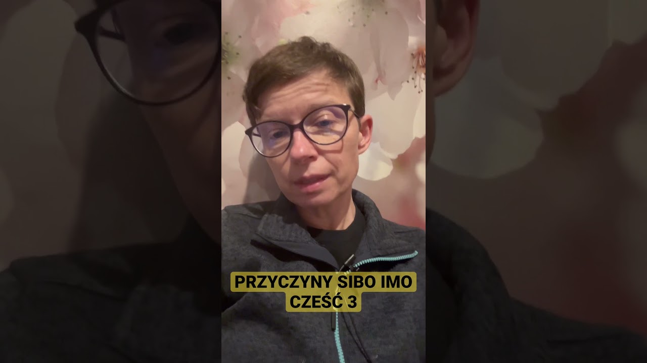 Przyczyny SIBO IMO. Cześć 3.