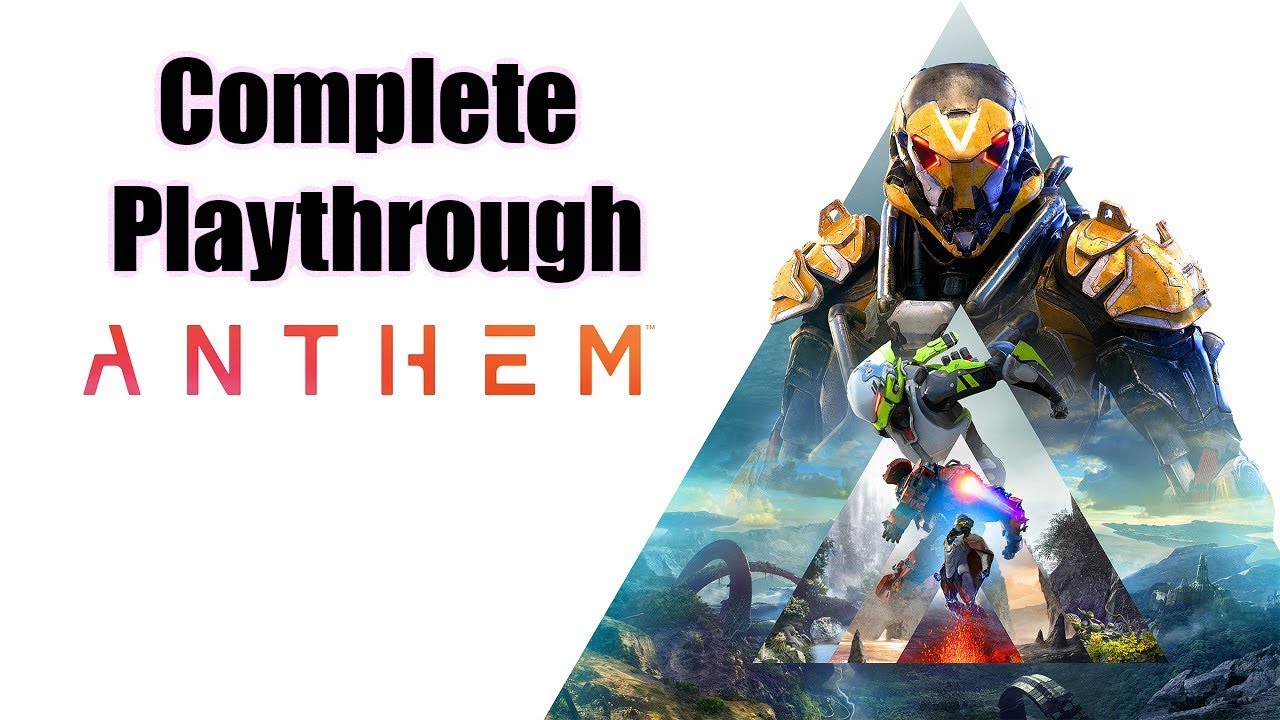 Anthem Full Game Walkthrough