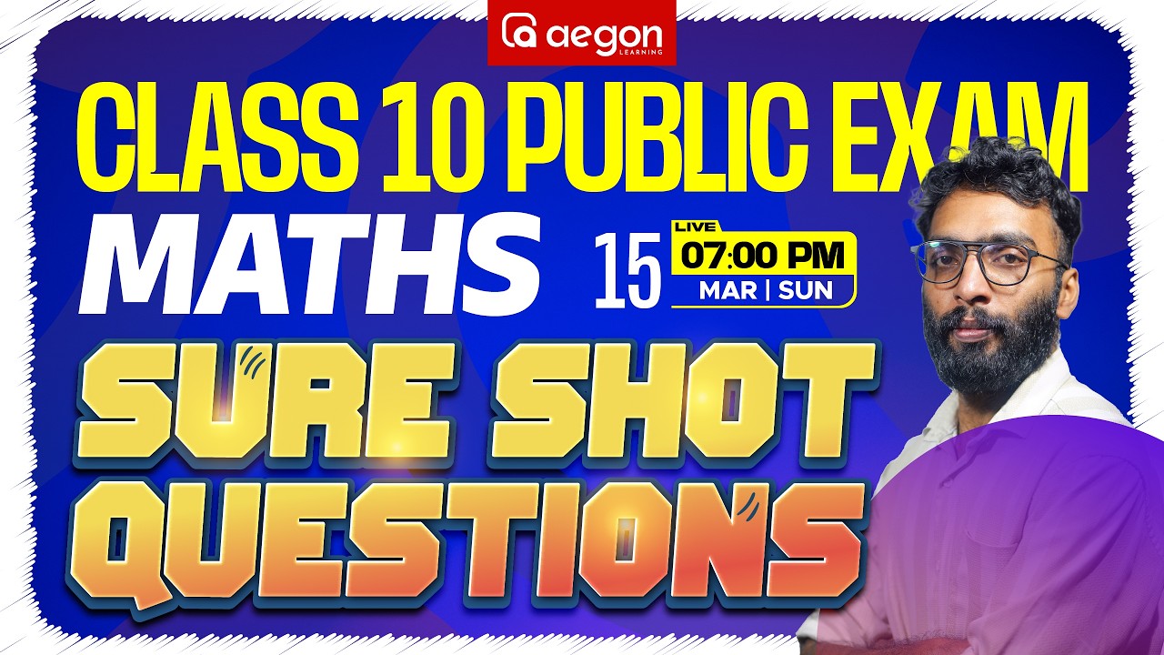 SSLC PUBLIC EXAM | SURE SHOT QUESTIONS | MATHS  | SSLC | AEGON LEARNING
