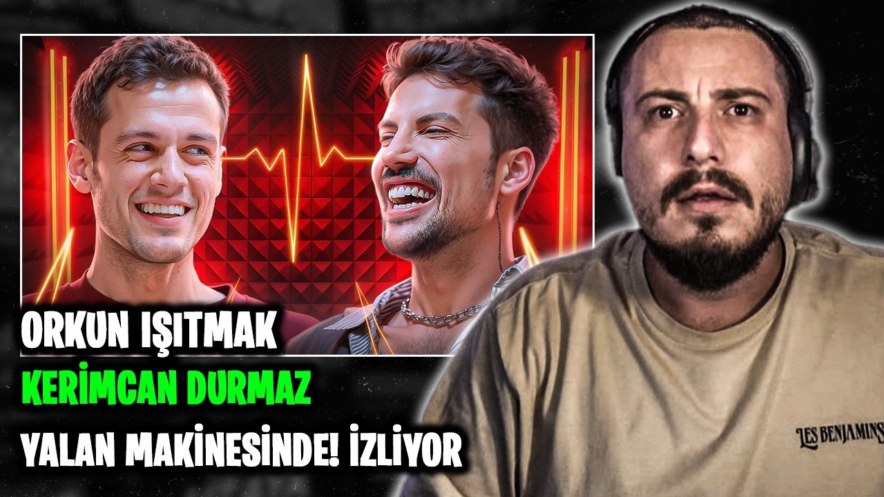 ATABERK DOĞAN ORKUN IŞITMAK KERİMCAN DURMAZ YALAN MAKİNESİNDE İZLİYOR