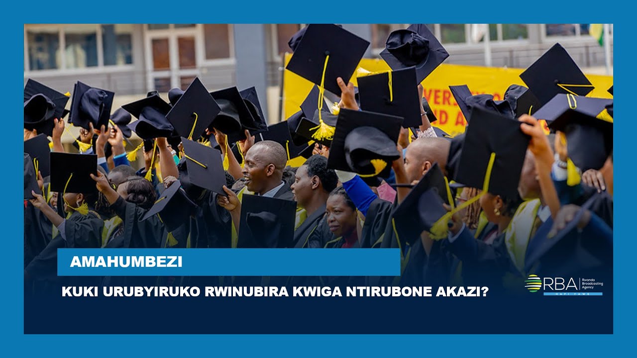 Impamyabumenyi zishyirwe mu kabati? Kuki urubyiruko rwinubira kwiga ntirubone akazi? ||