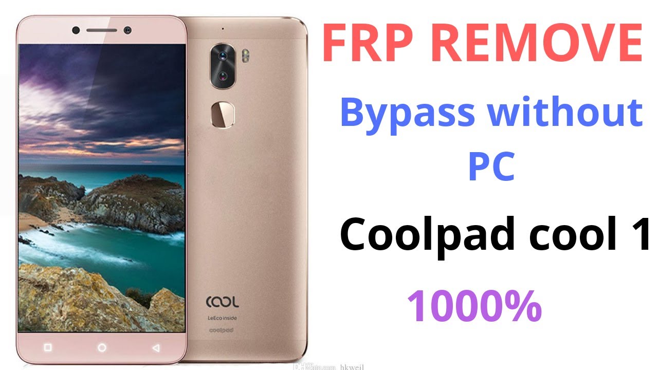 LeEco Cool1 Dual FRP Bypass, LeEco Cool1 Dual FRP Unlock 100% ok