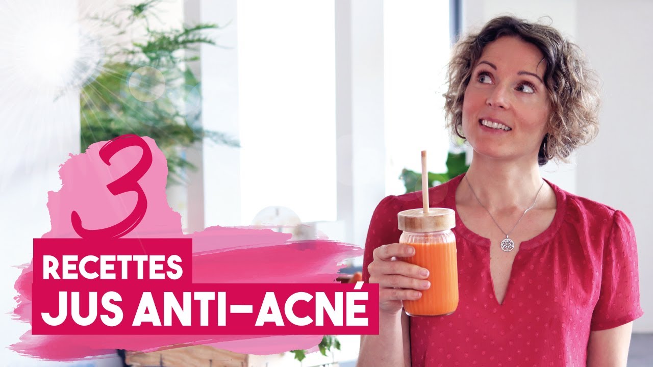 3 recettes de JUS ANTI-ACNÉ pour l'été