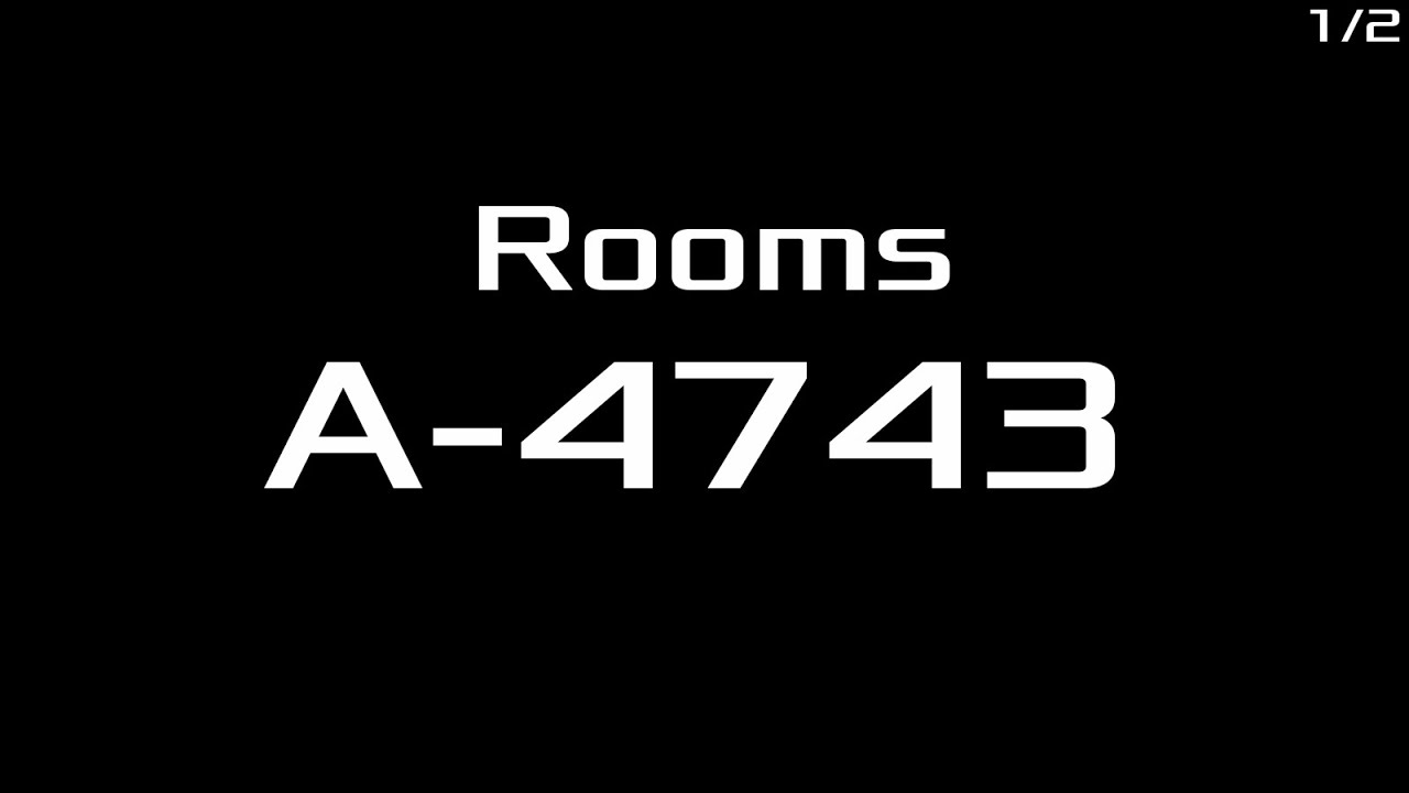 [Part 1/2] Rooms A-4743 (World Record) [READ DESC]