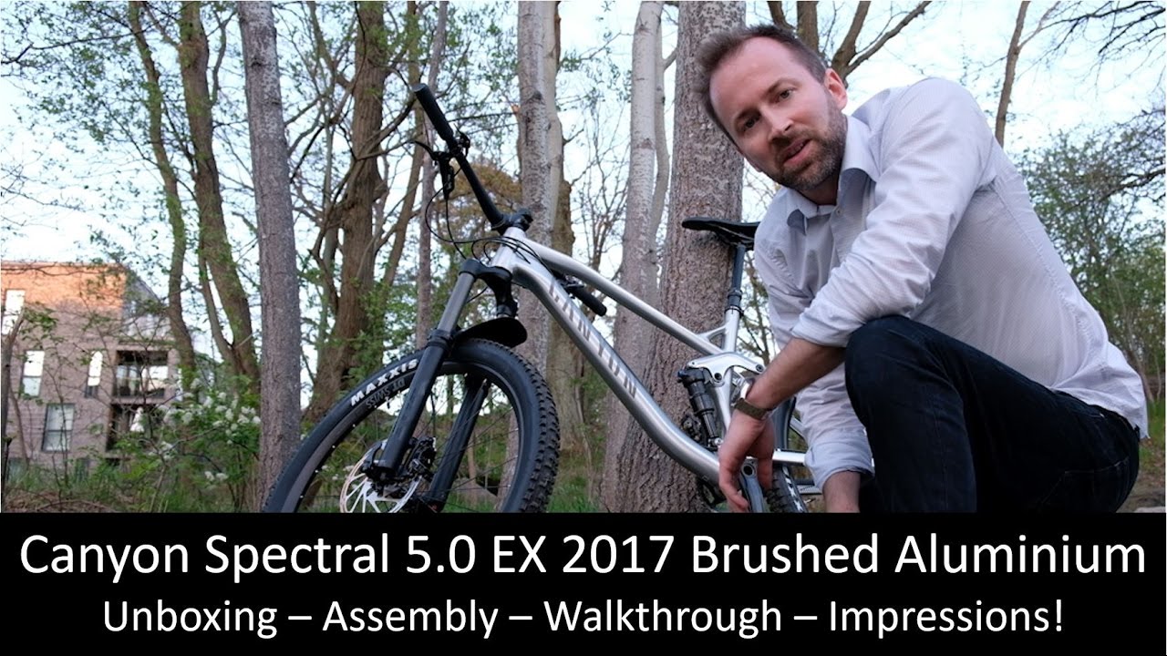Canyon Spectral AL 5.0 EX 2017 Unboxing, Walkthrough, First Test Ride!