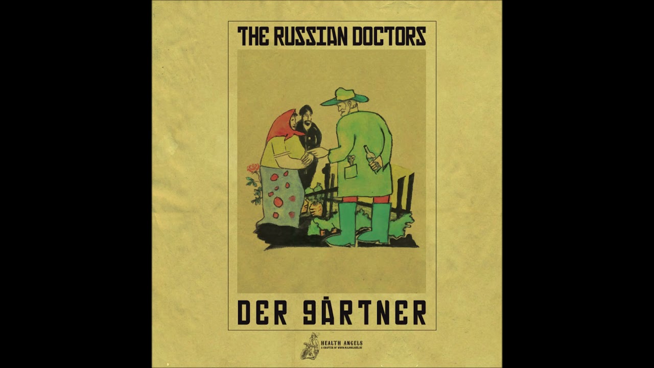 RUSSIAN DOCTORS, THE - Der G&auml;rtner (www.majorlabel.de)
