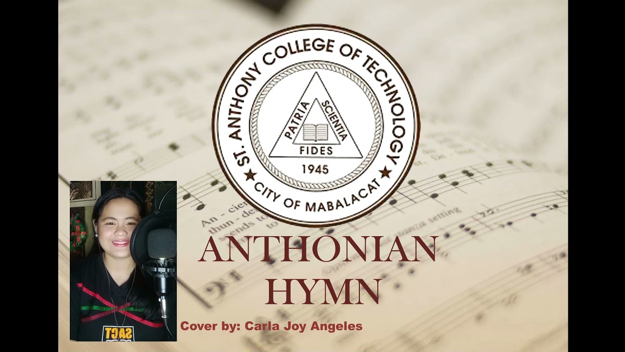 Anthonian Hymn (Saint Anthony College of Technology)