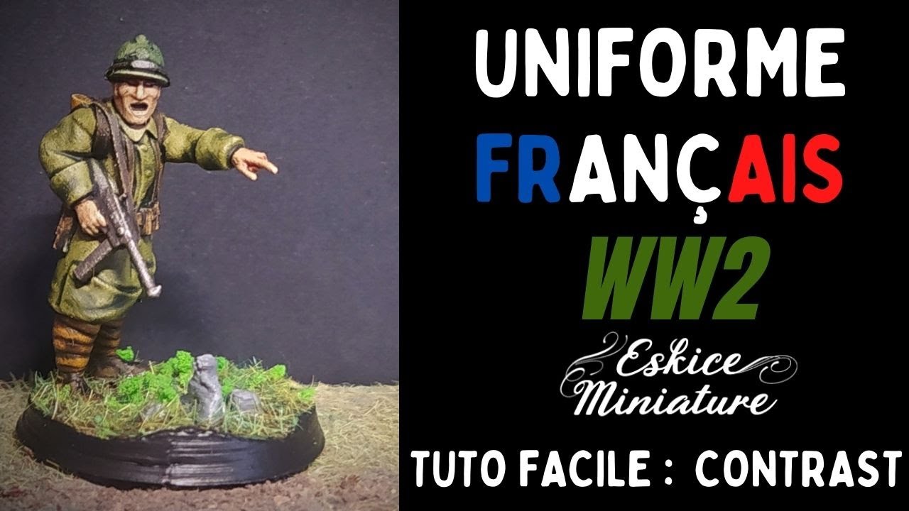 Tuto facile - Uniforme Français WW2 à la peinture CONTRAST