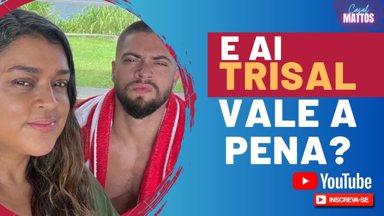 Trisal, Traição, Ciúmes e Tretas Gil - A polêmica sobre esse tipo de relacionamento