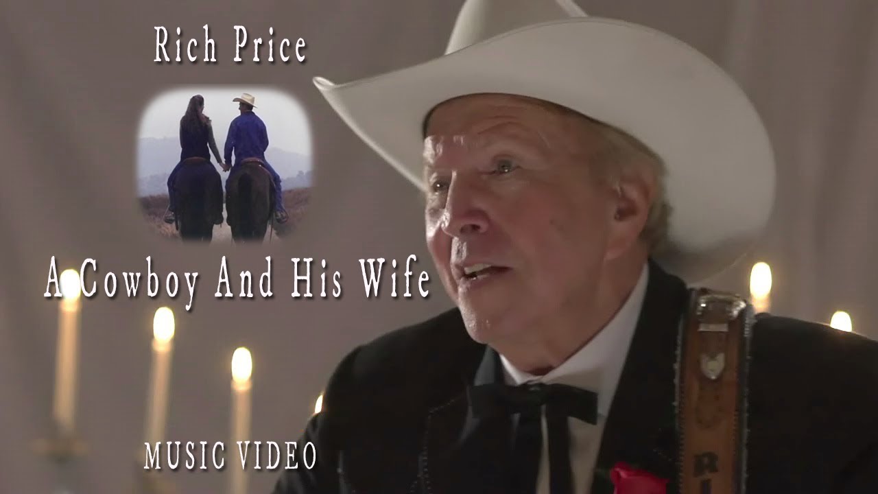 A Cowboy and His Wife - Western Songs - Rich Price, The Singing Sierran