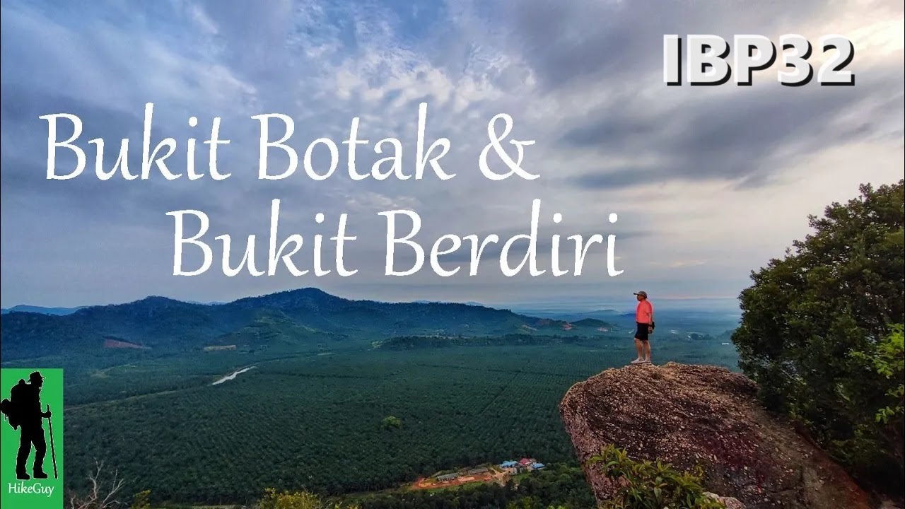 Bukit Botak & Bukit Berdiri Batu Pahat | Johor Malaysia | Ep73