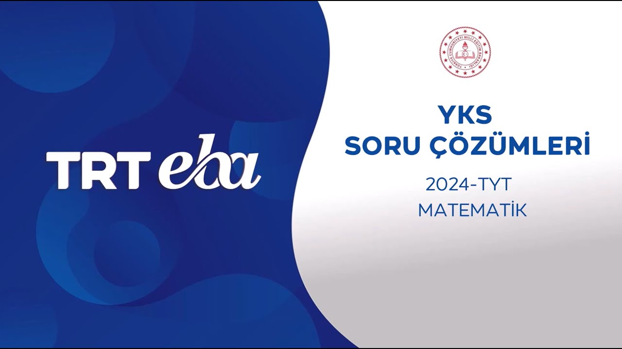 2024 YKS Sınav Soru Çözümleri Matematik-2 TYT