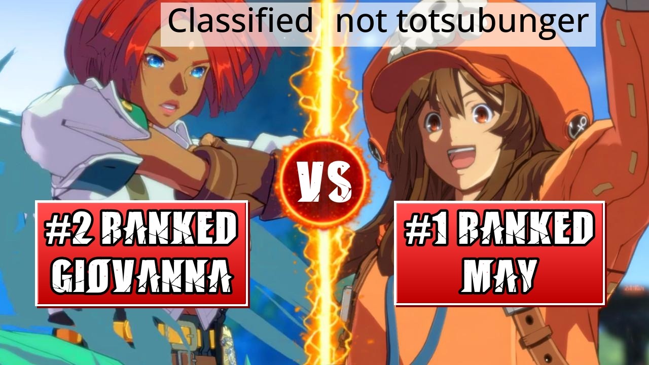 GGST High Level Gameplay | #2 RANKED GIOVANNA (Classified) vs #1 RANKED MAY (not totsubunger)