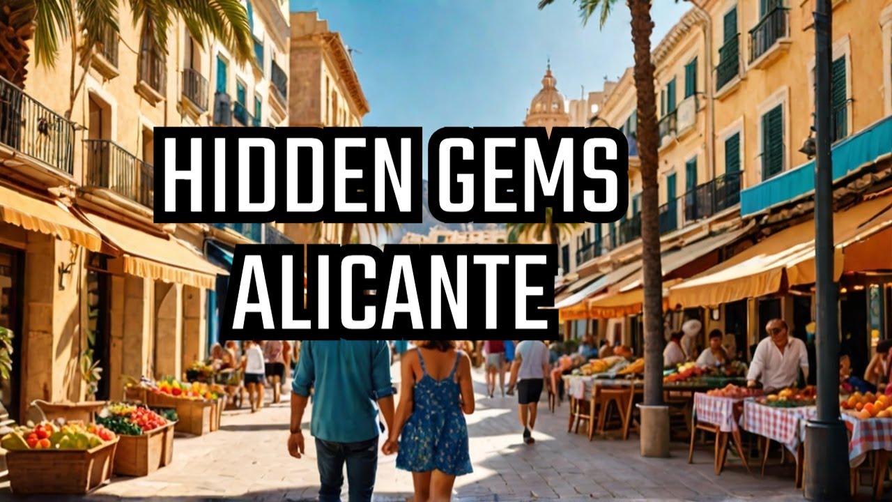 Alicante's Hidden Gems: The Best Places to Visit (and Avoid)