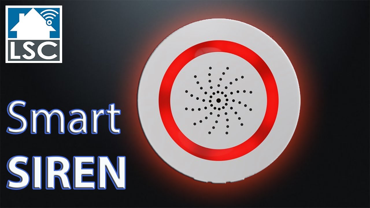 Comment configurer la sirène intelligente de LSC Smart Connect
