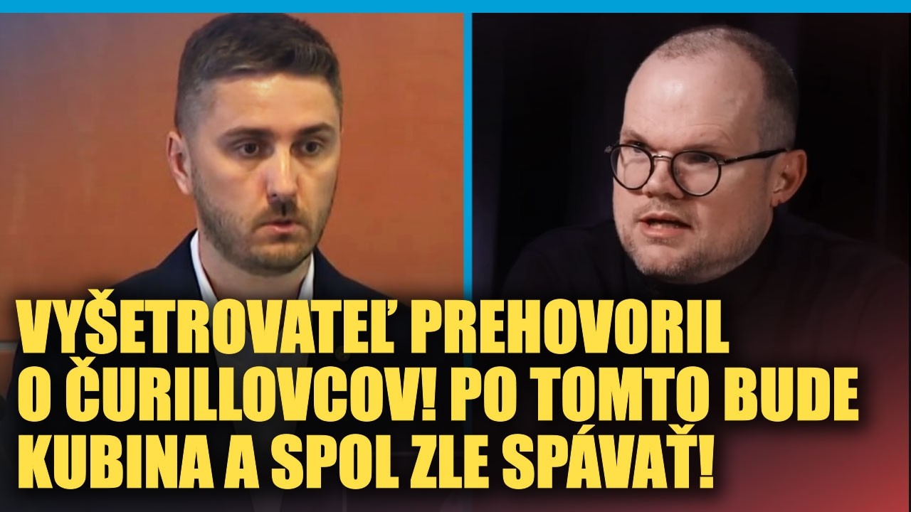 Vyšetrovateľ inšpekcie reaguje na Čurillovcov, Kubina bude po tomto zle spávať