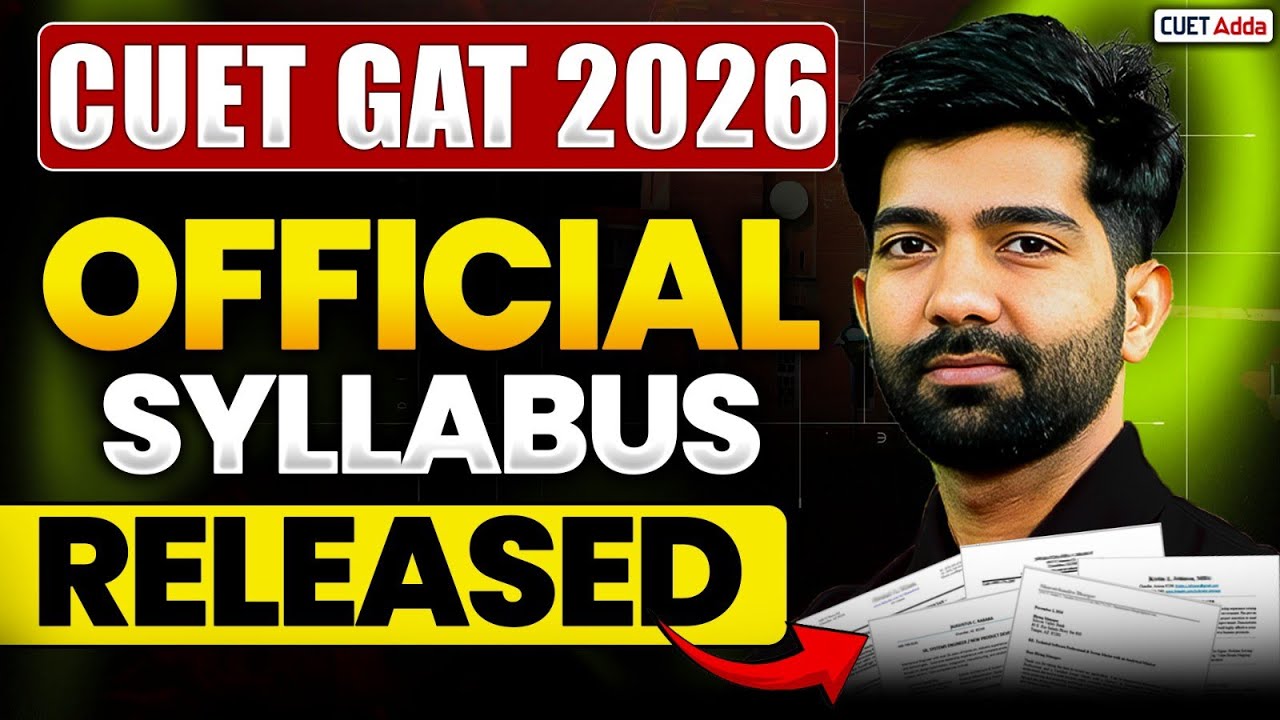 CUET GAT 2026 Latest Syllabus 🔥| CUET General Aptitude Test Syllabus and Weightage 2026 📑