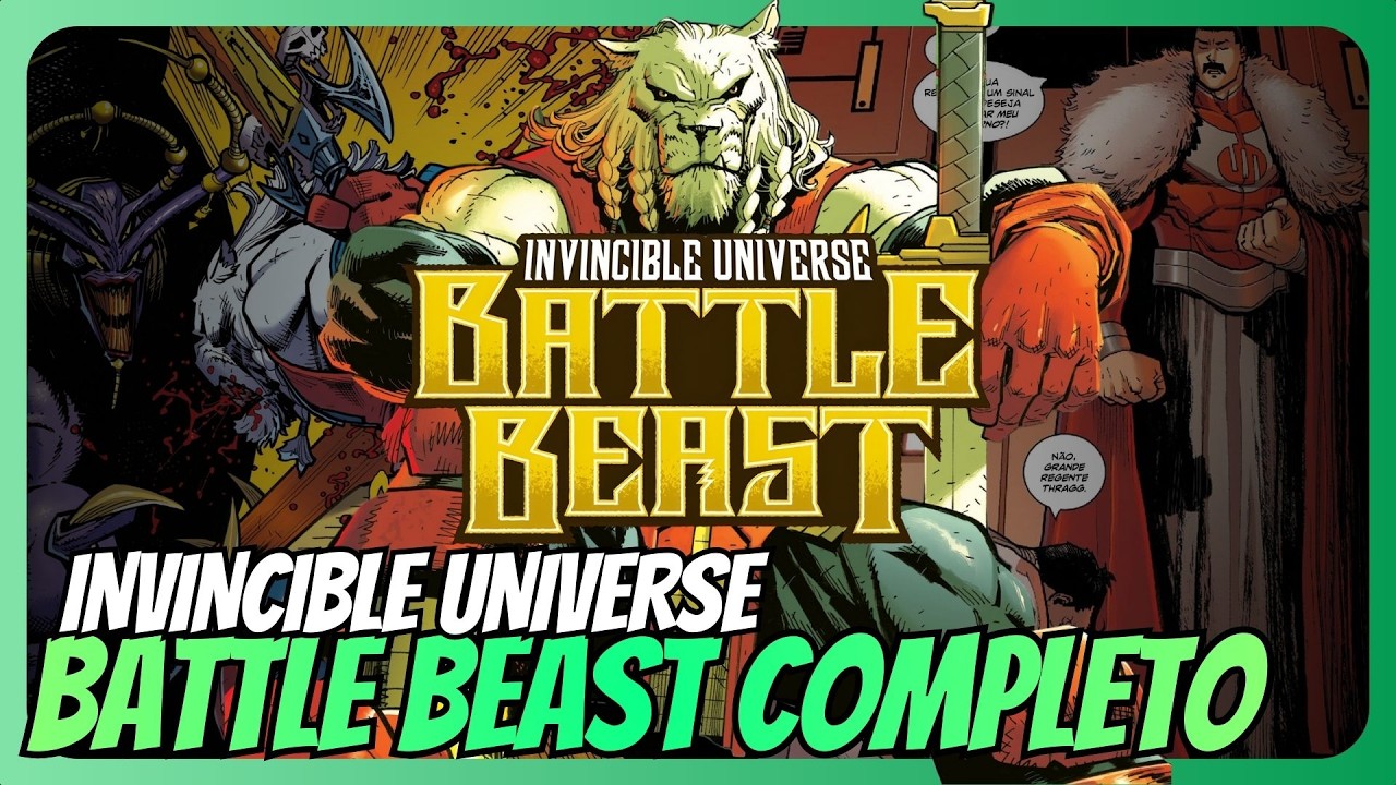 INVINCIBLE UNIVERSE: BATTLE BEAST TODAS AS EDI&Ccedil;&Otilde;ES | RESUMO COMPLETO