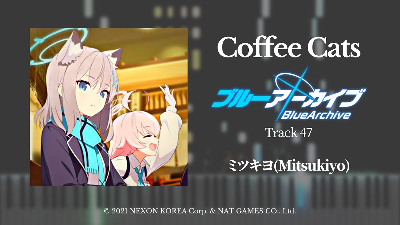[Blue Archive] Coffee Cats / Theme 47 - Mitsukiyo (@ミツキヨ) | Jazz Trio / Transcription