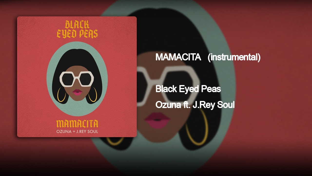 Black Eyed Peas, Ozuna, J. Rey Soul - MAMACITA (instrumental) | UniónUrbana