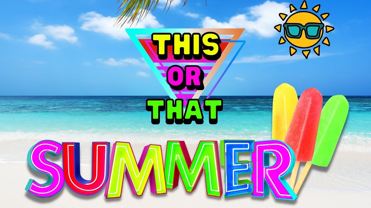 🔵This OR That ☀️ Summer FUN ☀️Movement Exercise Workout | Family Fitness, Brain Break & PE Activity