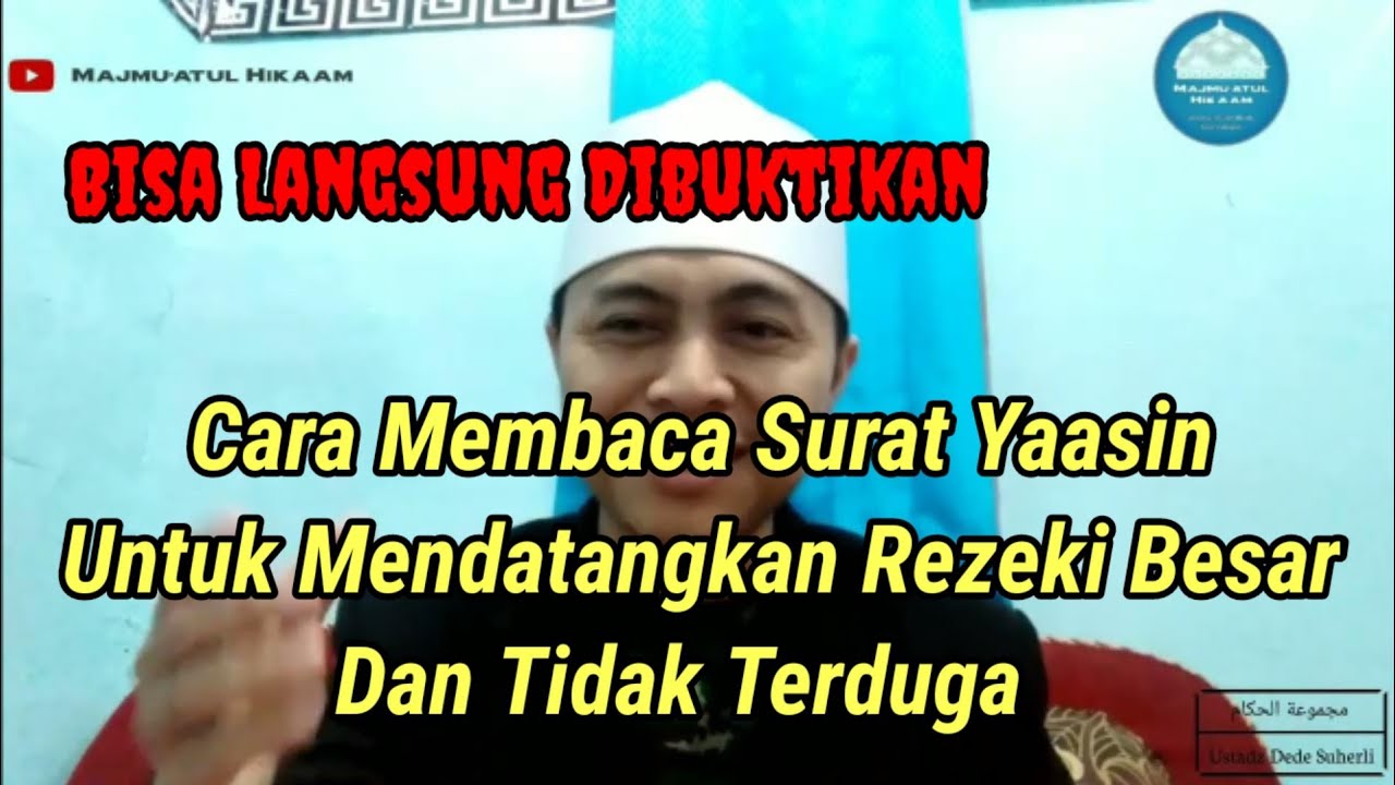 Cara Membaca Surat Yaasin Untuk Mendatangkan Rezeki Besar Dan Tidak Terduga