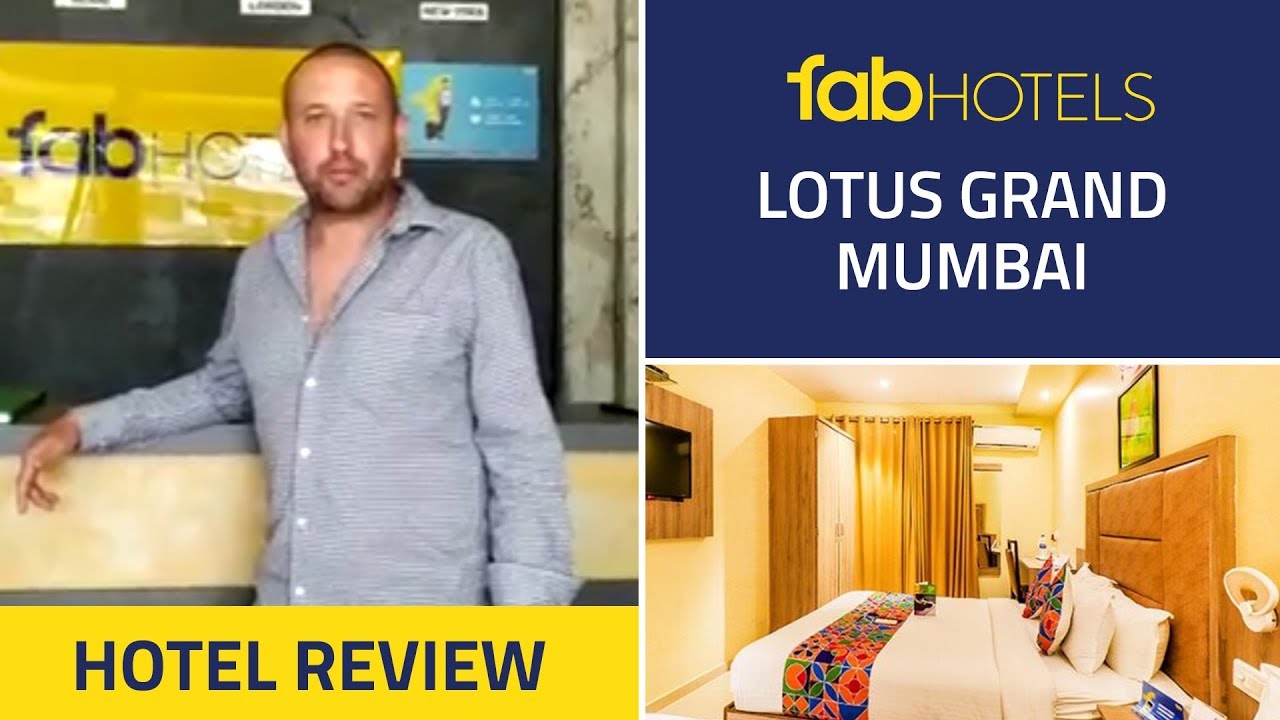 Guy Clarke at FabHotel Lotus Grand, Mumbai | Guest Review #StayFab