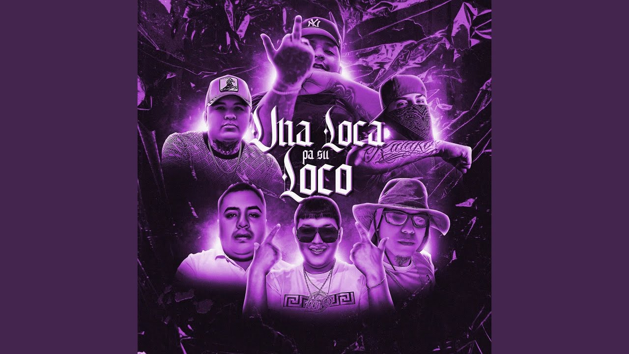 Una Loca Pa Su Loco