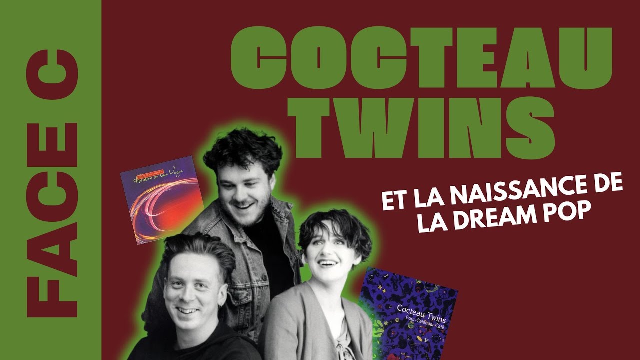 COCTEAU TWINS - La naissance de la Dream Pop