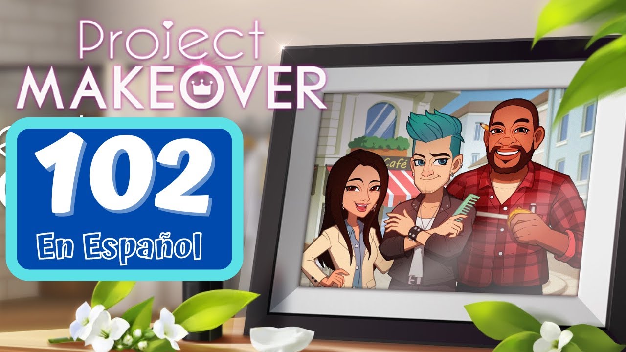 Project Makeover - Parte 102 - Gameplay Espa&ntilde;ol