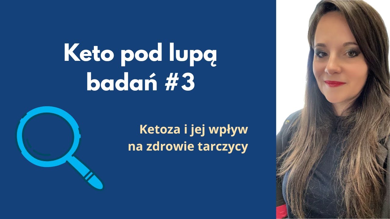 #3 Keto pod lupą badań: Keto i tarczyca 
