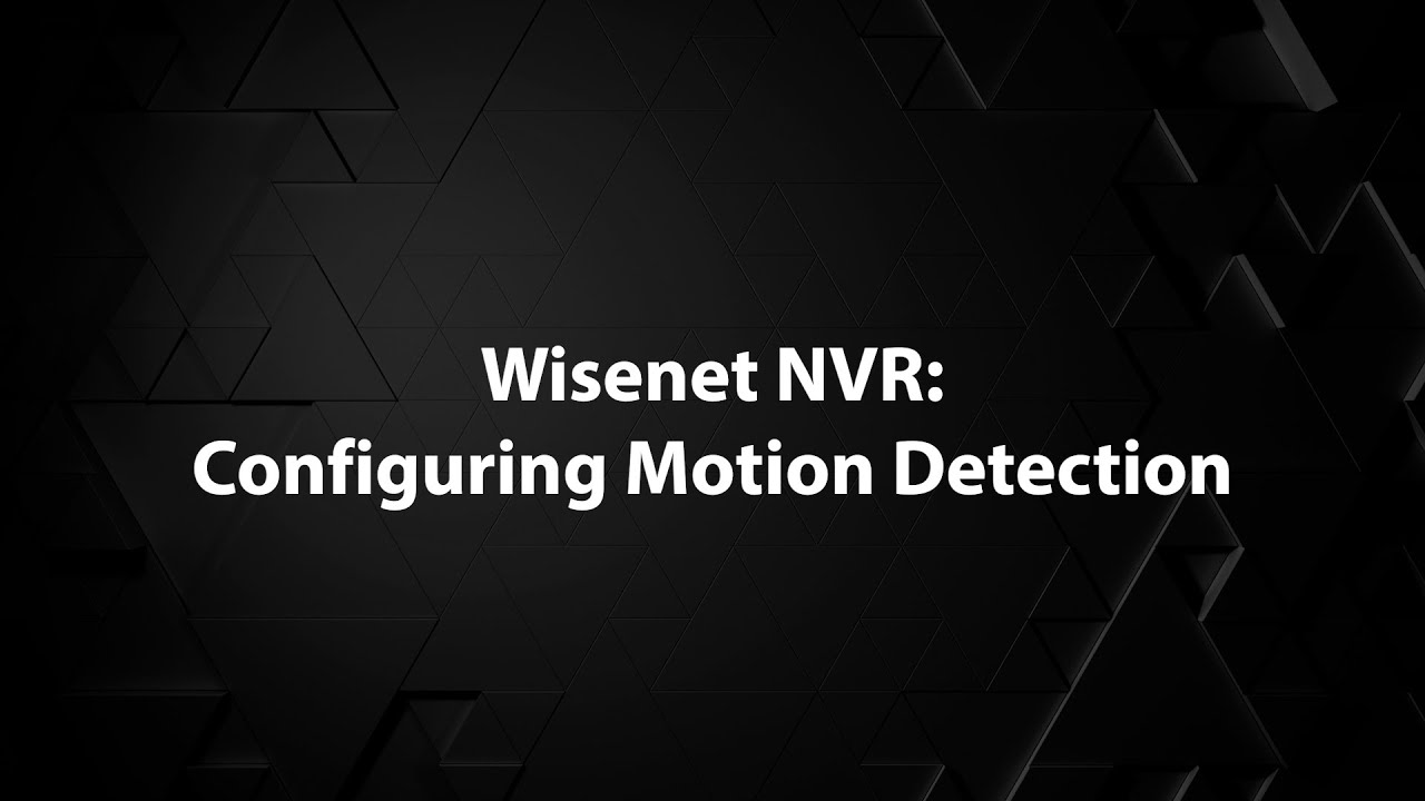 Wisenet NVR: Configuring Motion Detection | Video Tutorial