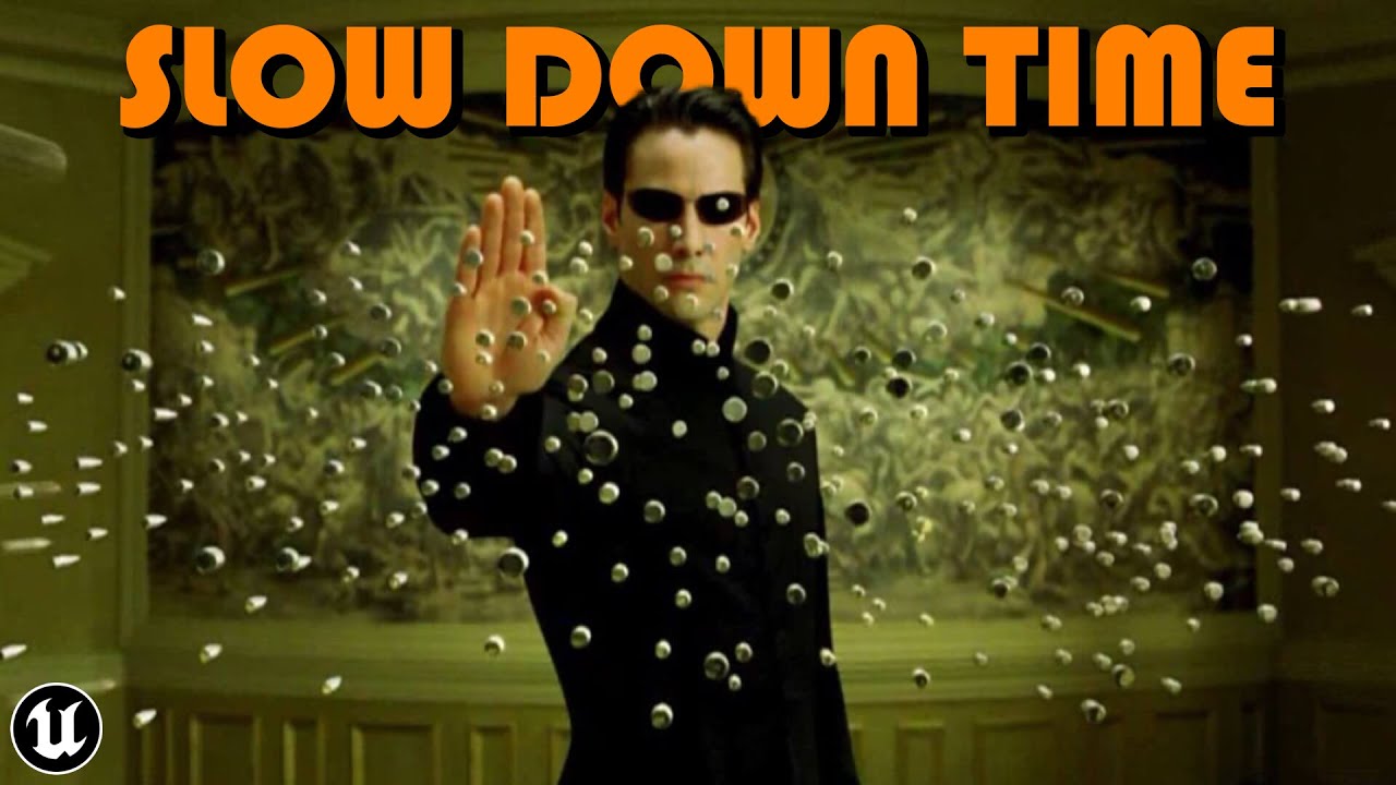 How To Speed Up Or Slow Down Time In Unreal Engine 5