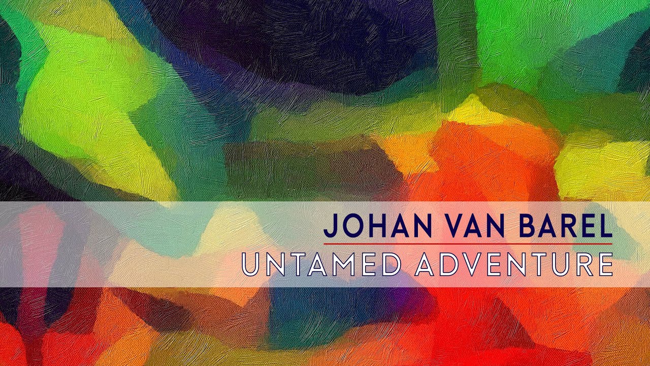 Johan Van Barel - Untamed Adventure
