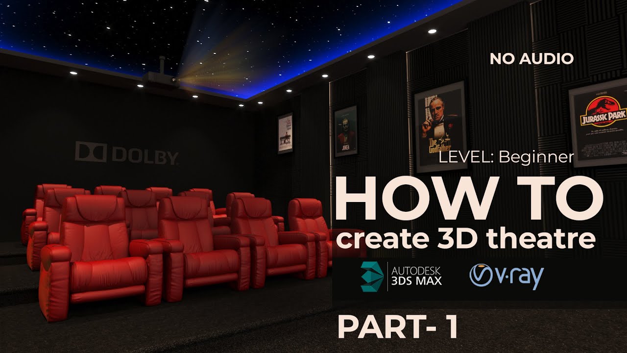 PART 1- Creating a Theatre Tutorial in 3ds max , vray